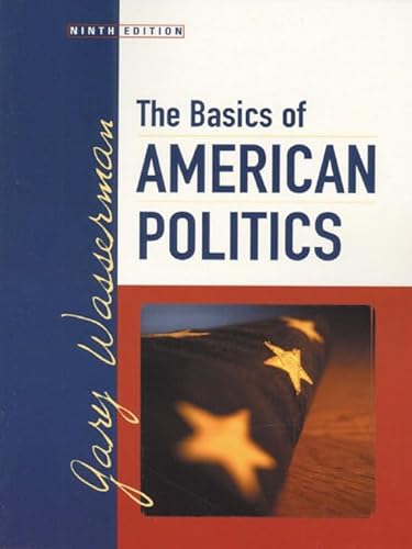 Beispielbild fr The Basics of American Politics zum Verkauf von Better World Books