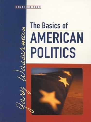 Imagen de archivo de The Basics of American Politics a la venta por Better World Books
