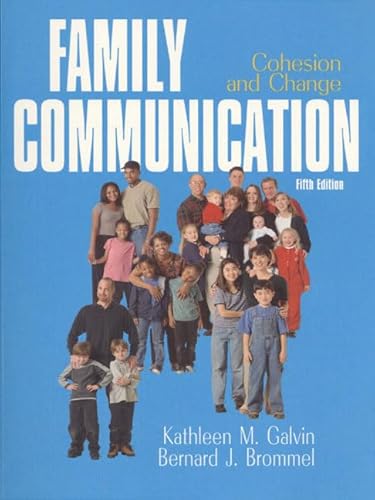 Beispielbild fr Family Communication: Cohesion and Change (5th Edition) zum Verkauf von Wonder Book