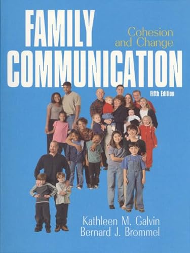 Stock image for Family Communication: Cohesion and Change (5th Edition) for sale by Wonder Book