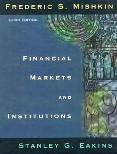 Beispielbild fr Financial Markets and Institutions zum Verkauf von Better World Books