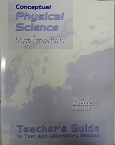 9780321051707: Conceptual Physical Science Explorations - Teacher's Guide to Text and Laboratory Manual