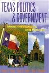 Texas Politics and Government: Ideas, Institutions, and Policies (2nd Edition) (9780321052742) by Stefan Haag; Gary A. Keith; Rex C. Peebles