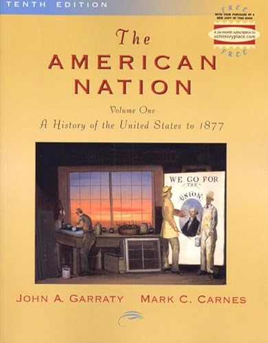 9780321052889: The American Nation: A History of the United States to 1877, Volume I