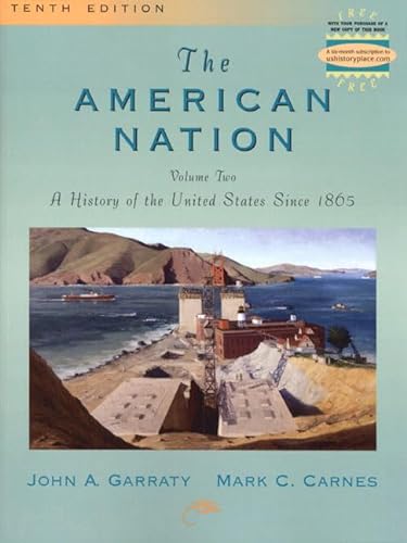 Beispielbild fr The American Nation, Volume II: A History of the United States Since 1865 (10th Edition) zum Verkauf von Wonder Book
