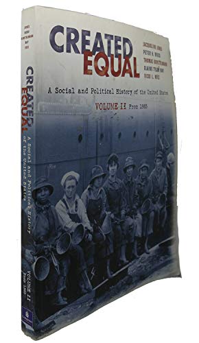 Beispielbild fr Created Equal: A Social and Political History of the United States, Volume II: From 1865 (Chapters 1 zum Verkauf von ThriftBooks-Atlanta