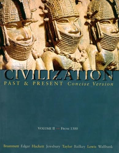 Imagen de archivo de Civilization Past and Present, Concise Version, Vol. 2: From 1300, Chapters 11-30 a la venta por GridFreed