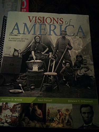 Beispielbild fr Visions of America: A History of the United States, Vol. 1: To 1877 zum Verkauf von SecondSale