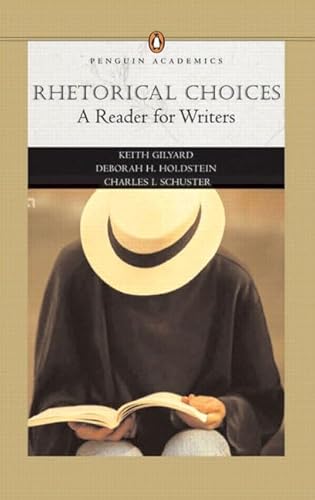 Stock image for Rhetorical Choices: A Reader for Writers (Penguin Academics Series) for sale by Books From California