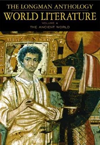 9780321055330: The Longman Anthology of World Literature, Volume A: The Ancient World