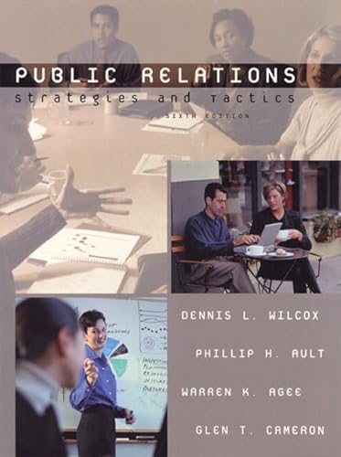 Beispielbild fr Public Relations: Strategies and Tactics (6th Edition) zum Verkauf von Wonder Book