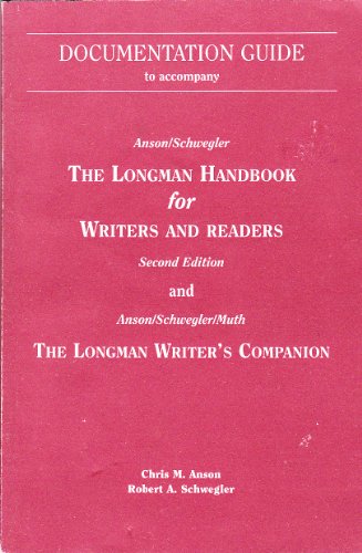 9780321064967: Documentation Guide to Accompany the Anson/Schwegler Longman Handbook for Writers and Readers (2nd edition) and Anson/Schwegler/Muth the Longman Writer's Companion