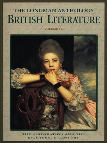 Beispielbild fr The Longman Anthology of British Literature Vol. 1C : The Restoration and the Eighteenth Century zum Verkauf von Better World Books