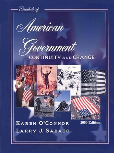 Imagen de archivo de Essentials of American Government. Continuity and Change. 2000 Edition. a la venta por Eryops Books