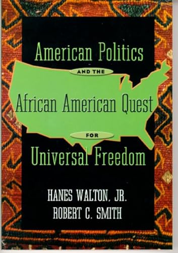 Stock image for American Politics and the African American Quest for Universal Freedom for sale by Wonder Book