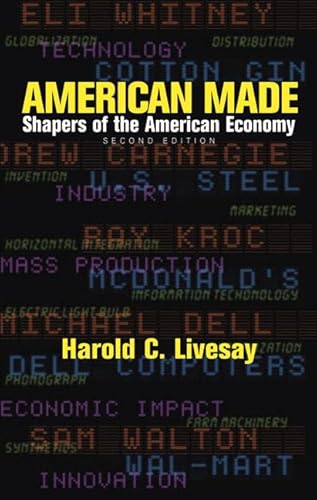 9780321076199: American Made: Shapers of the American Economy