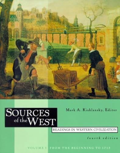 Stock image for Sources of the West: Readings in Western Civilization, Volume I--From the Beginning to 1715 (4th Edition) for sale by HPB-Red