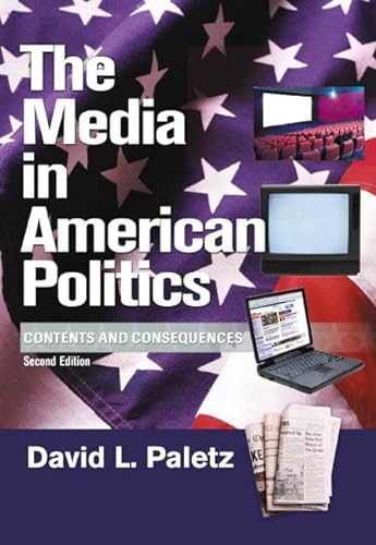 Stock image for The Media in American Politics: Contents and Consequences (2nd Edition) for sale by BookHolders