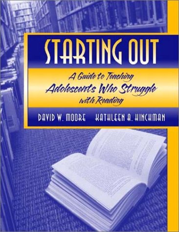 9780321078100: Starting Out: A Guide to Teaching Adolescents Who Struggle With Reading