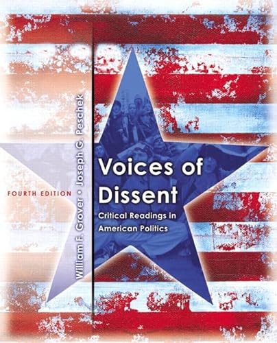 Stock image for VOICES OF DISSENT CRITICAL READINGS IN AMERICAN POLITICS ;4 /E for sale by Universal Store