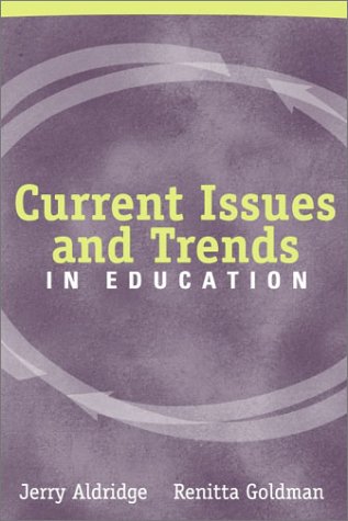 Beispielbild fr Current Issues and Trends in Education zum Verkauf von Goodwill