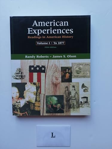 Stock image for American Experiences: Readings in American History, Volume I (5th Edition) for sale by Robinson Street Books, IOBA