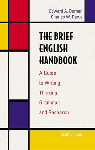 Stock image for The Brief English Handbook: A Guide to Writing, Thinking, Grammar, and Research (6th Edition) for sale by Book Deals