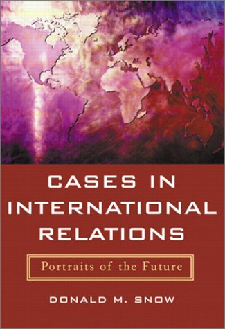 Beispielbild fr Cases in International Relations: Portraits of the Future zum Verkauf von Wonder Book