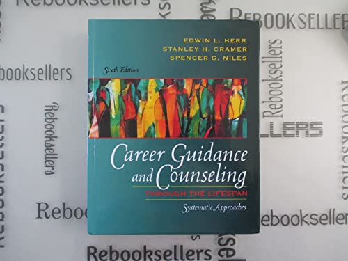 Imagen de archivo de Career Guidance and Counseling Through the Lifespan : Systematic Approaches a la venta por Better World Books: West