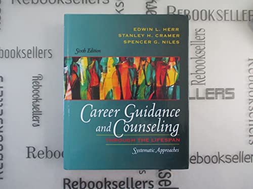 Stock image for Career Guidance and Counseling Through the Lifespan : Systematic Approaches for sale by Better World Books: West