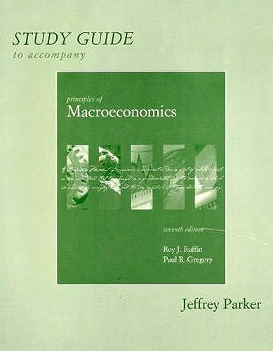 Study Guide, Macroeconomics for Principles of Economics (9780321084484) by Ruffin, Roy J.; Gregory, Paul R.