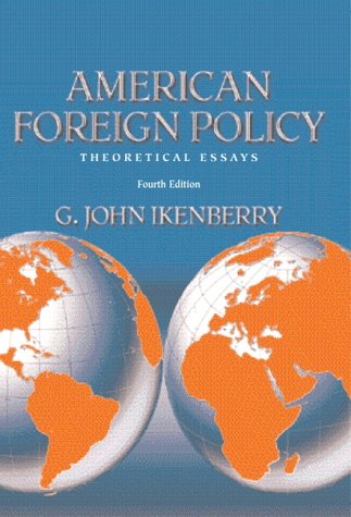 Stock image for American Foreign Policy : Theoretical Essays for sale by Better World Books