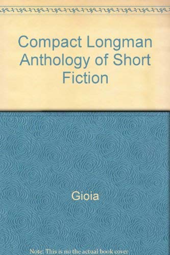 Compact Longman Anthology of Short Fiction (9780321085351) by Gioia