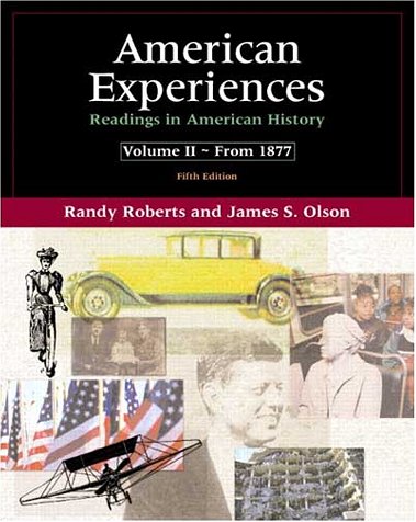Stock image for American Experiences: Readings in American History, Volume II (5th Edition) for sale by A Team Books
