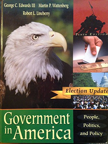 Imagen de archivo de Government in America : People, Politics and Policy a la venta por Better World Books
