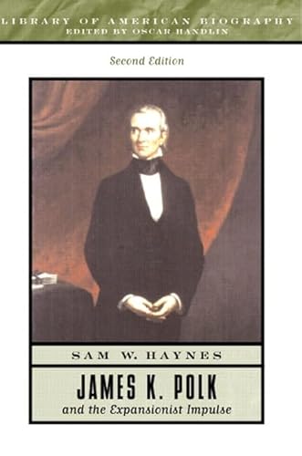 Imagen de archivo de James K. Polk and the Expansionist Impulse a la venta por Better World Books