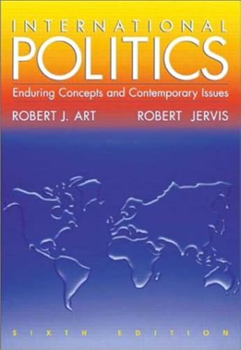 9780321088741: International Politics: Enduring Concepts and Contemporary Issues