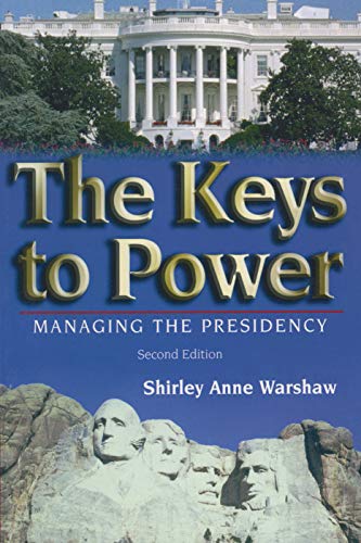 Beispielbild fr The Keys to Power : Managing the Presidency zum Verkauf von Better World Books