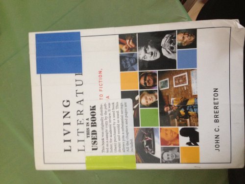 Stock image for Living Literature : An Introduction to Fiction, Poetry, Drama for sale by Better World Books: West