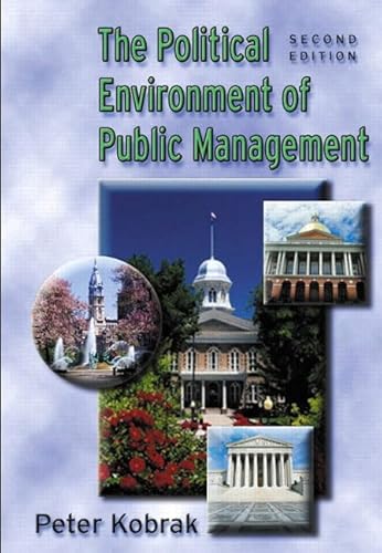 Stock image for The Political Environment of Public Management for sale by Better World Books