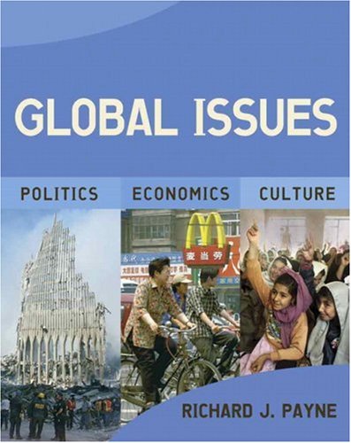 Beispielbild fr Global Issues : Politics, Economics, and Culture zum Verkauf von Better World Books