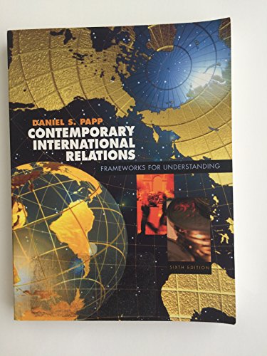 Beispielbild fr Contemporary International Relations : Frameworks for Understanding zum Verkauf von Better World Books