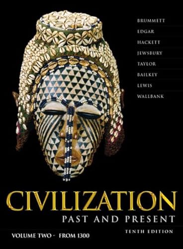 Beispielbild fr Civilization Past & Present, Vol. 2: Chapters 13-25, 10th Edition zum Verkauf von Wonder Book