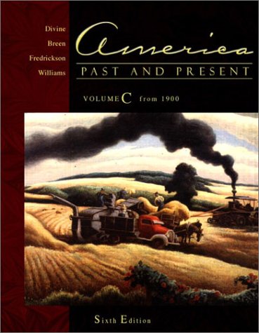 Imagen de archivo de America Past and Present, Volume C: Chapters 22-33 (6th Edition) a la venta por Blue Vase Books