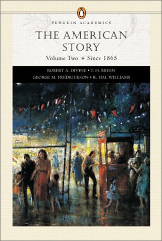 Imagen de archivo de The American Story, Volume II (Penguin Academic Series) (Chapters 16-33) a la venta por ThriftBooks-Dallas