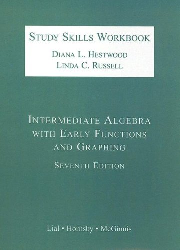 Beispielbild fr Intermediate Algebra with Early Functions and Graphing Study Skills Workbook zum Verkauf von HPB-Red