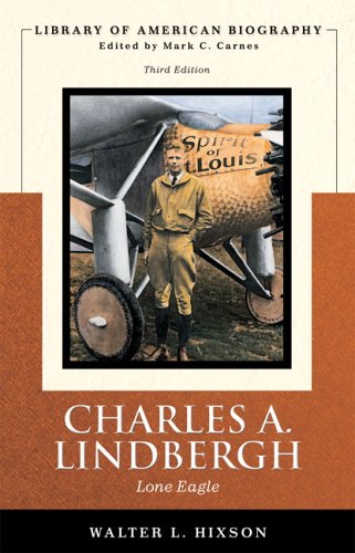 Beispielbild fr Charles A. Lindbergh: Lone Eagle (Library of American Biography Series) zum Verkauf von SecondSale