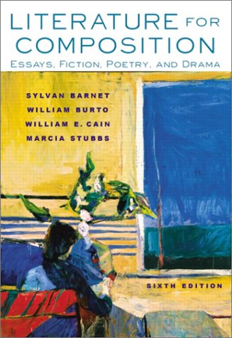 Stock image for Literature for Composition: Essays, Fiction, Poetry, and Drama (6th Edition) for sale by SecondSale