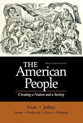 Beispielbild fr The American People, Brief - Single Volume Edition: Creating a Nation and a Society (4th Edition) zum Verkauf von Books From California