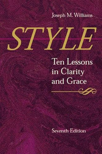 9780321095176: Style: Ten Lessons in Clarity and Grace (7th Edition)